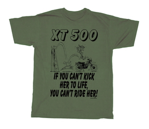 Olive-green t-shirt 'XT 500 - IF YOU CAN'T KICK HER TO LIFE, YOU CAN'T RIDE HER'